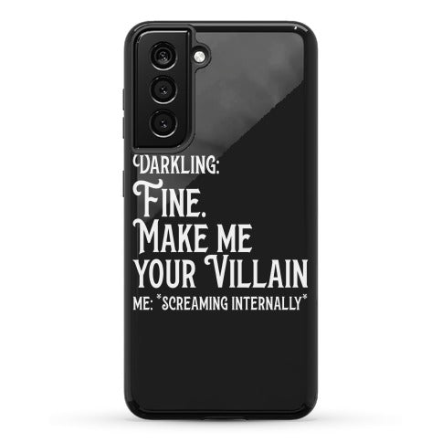 Make Me Your Villain Phone Case